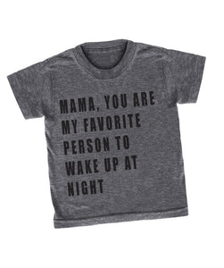 You're My Favorite Person tee shirt